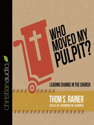 cover image of Who Moved My Pulpit?